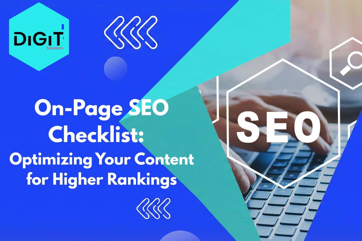On-Page SEO Checklist: Optimizing Your Content for Higher Rankings
