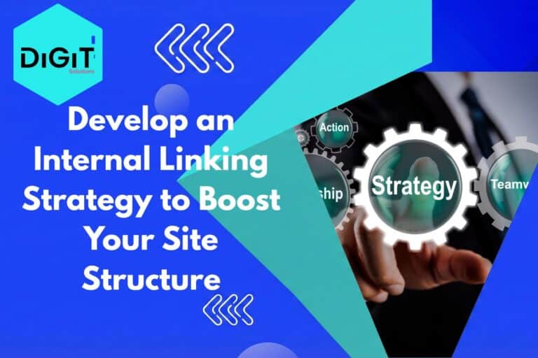 Develop an Internal Linking Strategy to Boost Your Site Structure