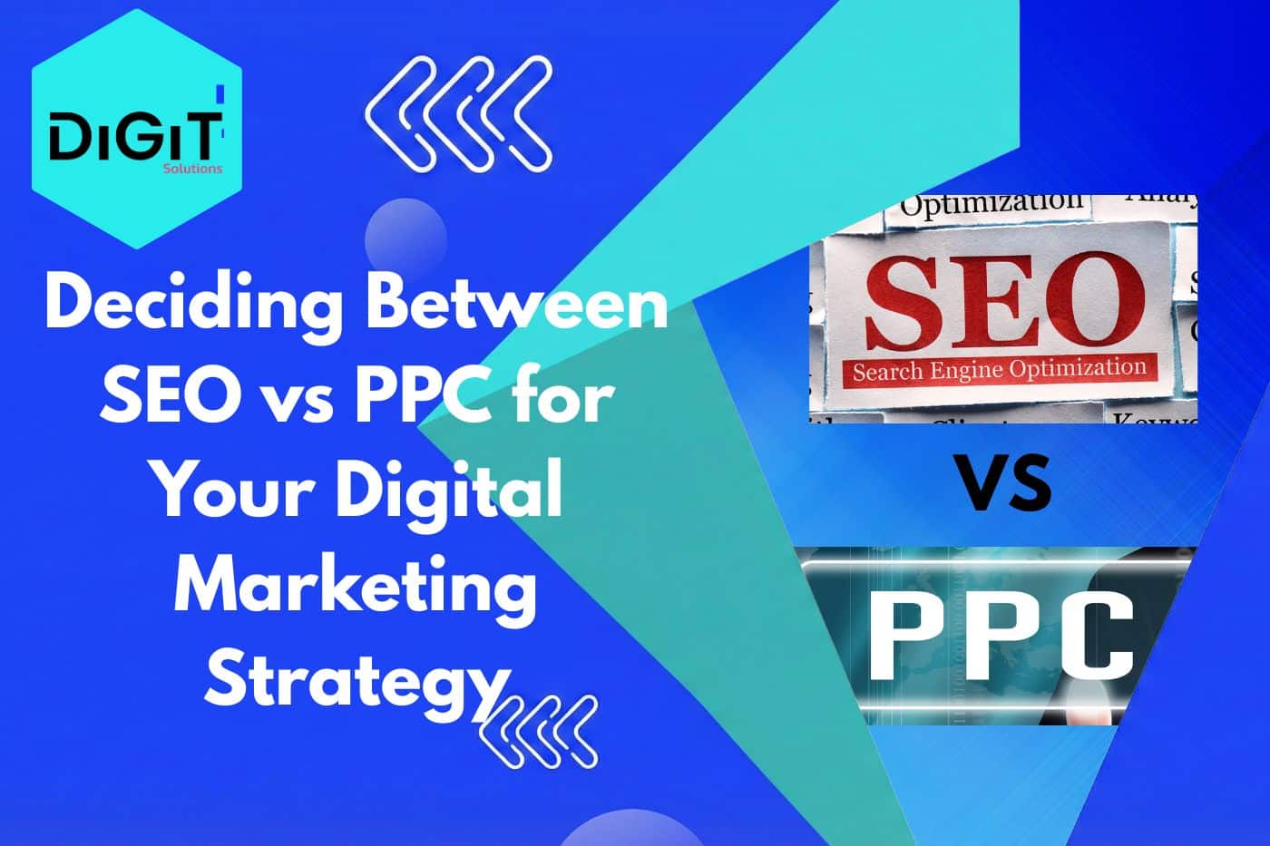 Deciding Between SEO vs PPC for Your Digital Marketing Strategy