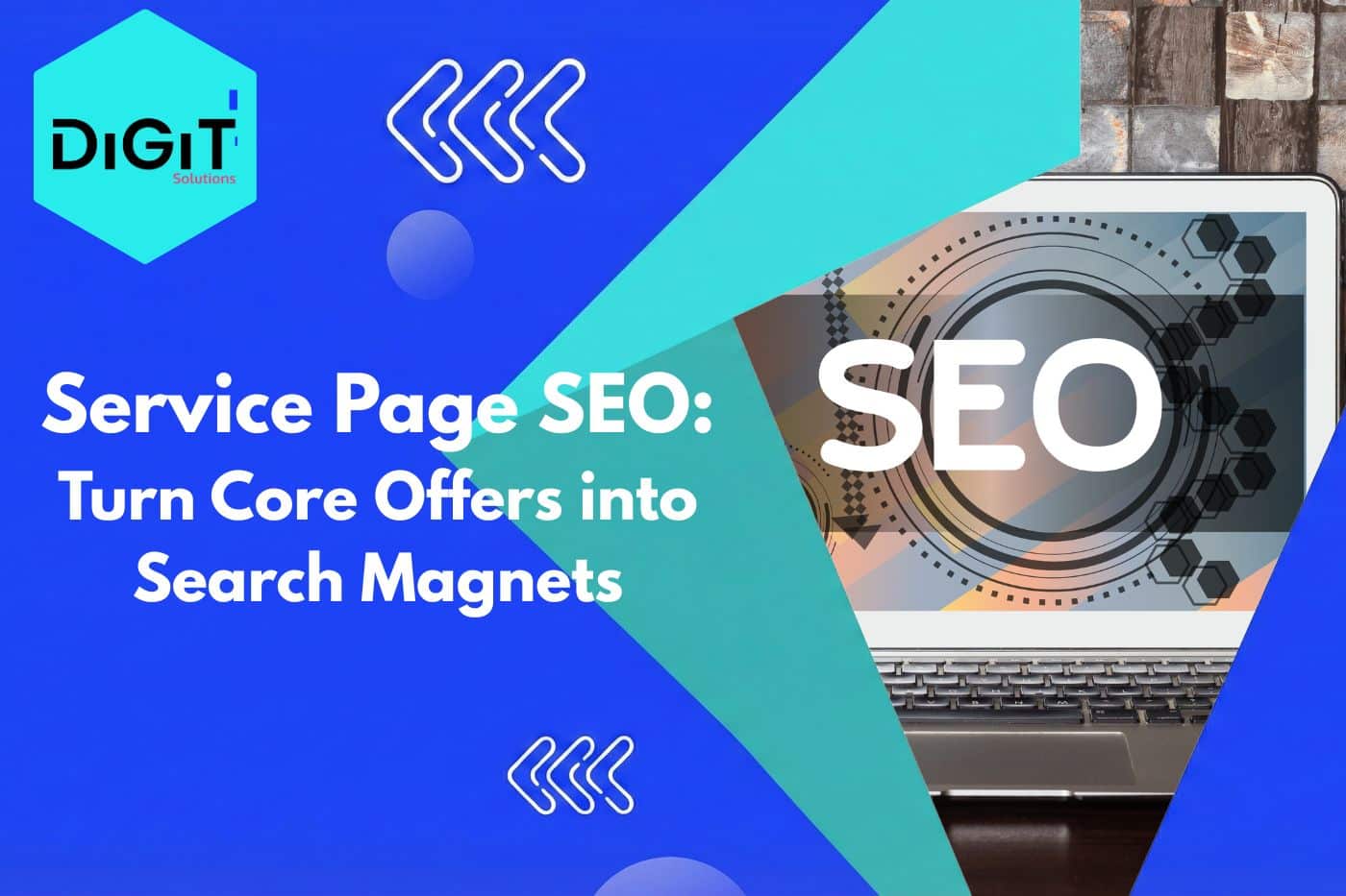 Service Page SEO: Turn Core Offers into Search Magnets