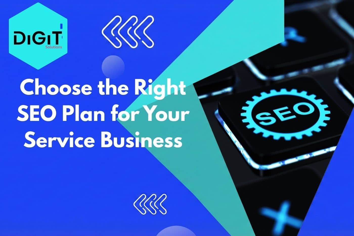 Choose the Right SEO Plan for Your Service Business