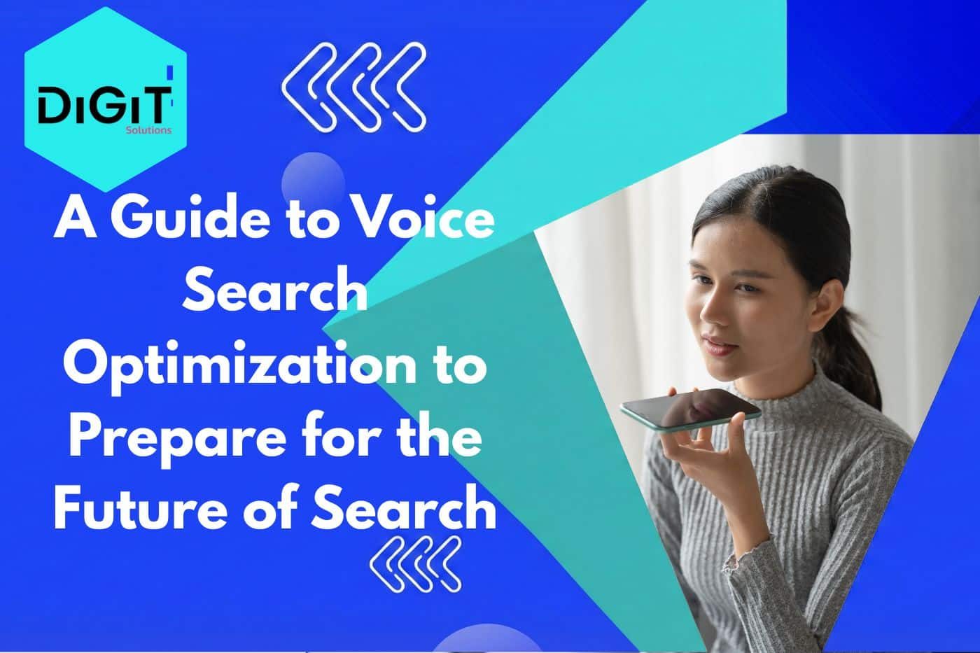 A Guide to Voice Search Optimization to Prepare for the Future of Search