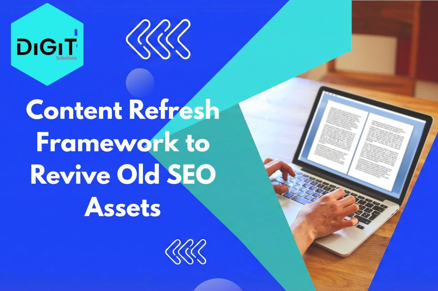Content Refresh Framework to Revive Old SEO Assets