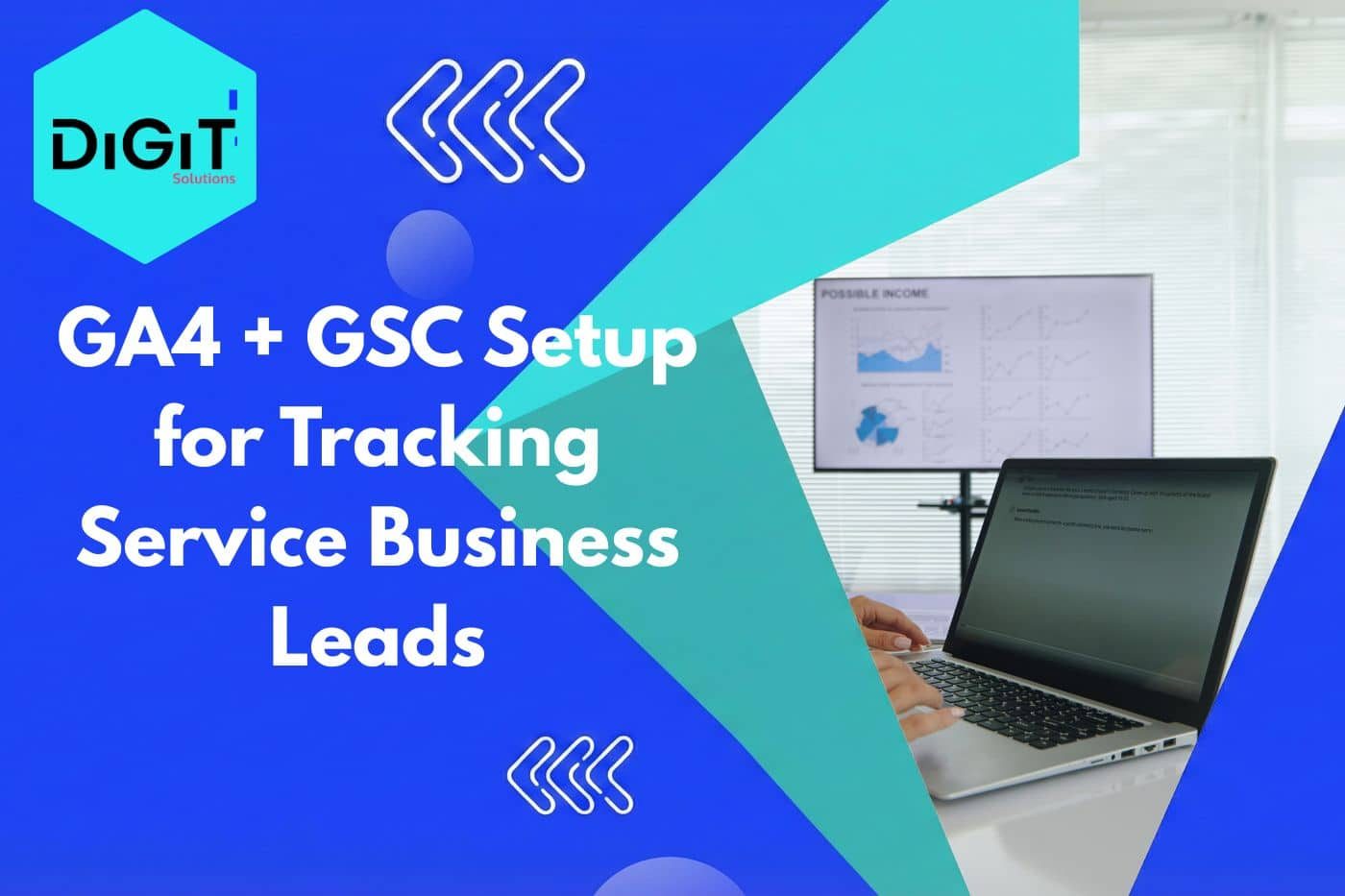 GA4 + GSC Setup for Tracking Service Business Leads